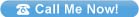 Call Me Now