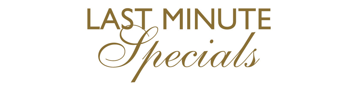 Last Minute Specials